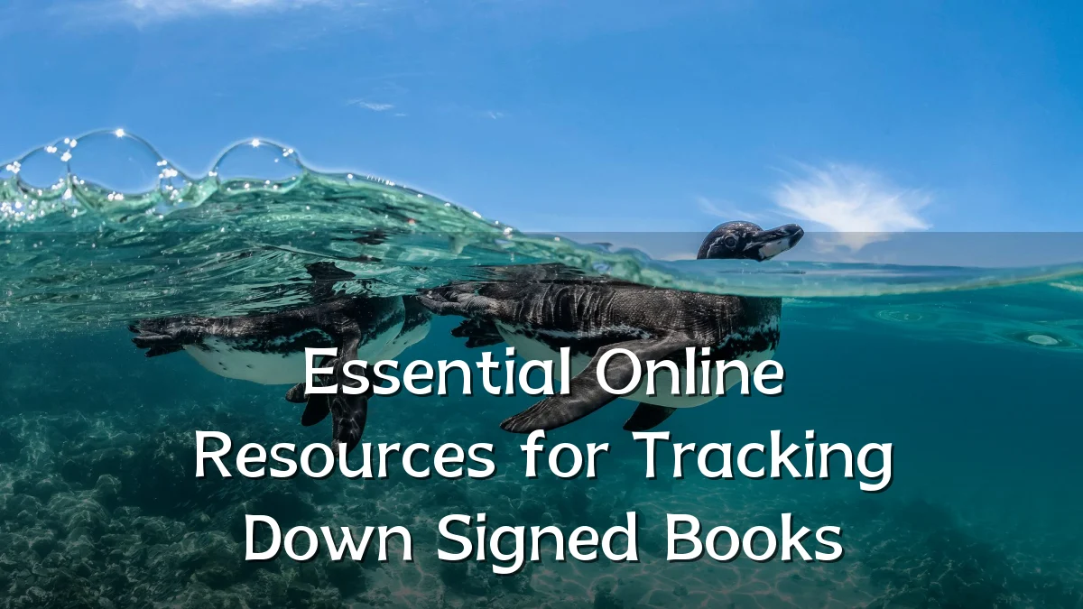 Essential Online Resources for Tracking Down Signed Books