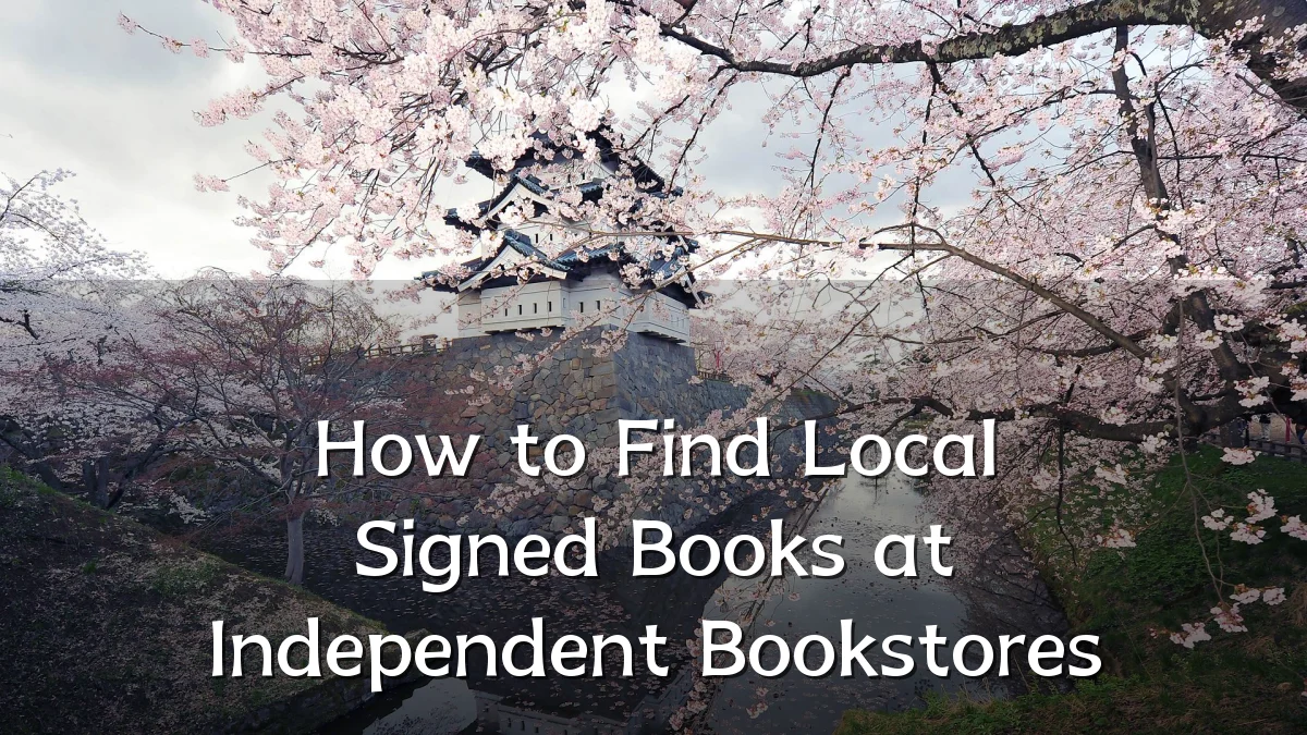 How to Find Local Signed Books at Independent Bookstores