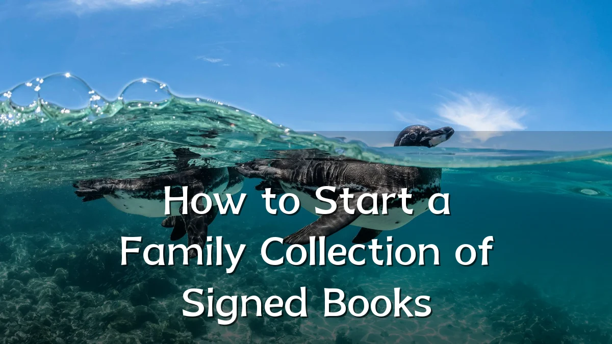 How to Start a Family Collection of Signed Books