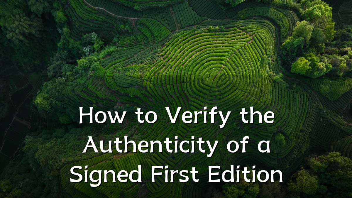 How to Verify the Authenticity of a Signed First Edition