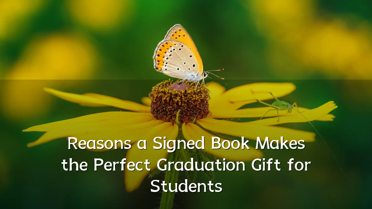 Reasons a Signed Book Makes the Perfect Graduation Gift for Students