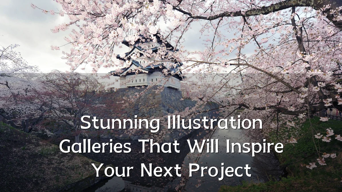 Stunning Illustration Galleries That Will Inspire Your Next Project