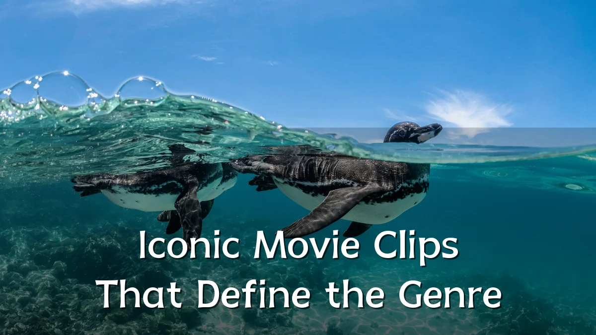 Iconic Movie Clips That Define the Genre